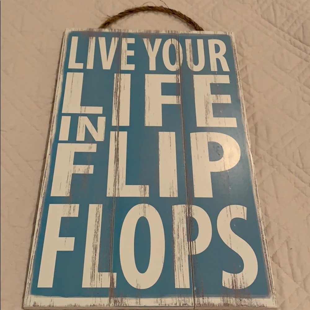Live Your Life in Flip Flops Wooden Sign NWT